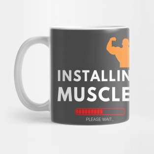 Installing Muscle, Funny Gym Fitness Mug